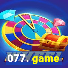 077. game